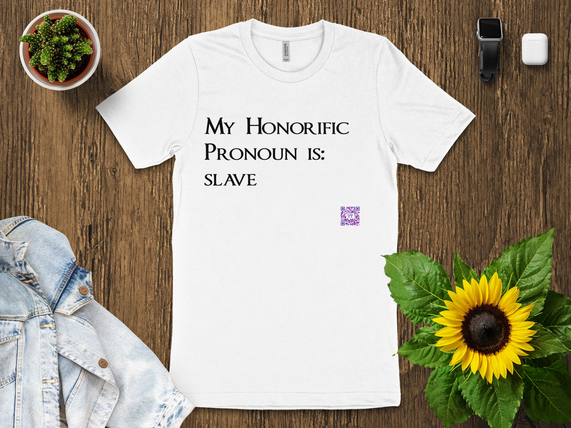 Funny Quote T-Shirt, My Honorific Pronoun is Slave Shirt, Unique Tee for Fun