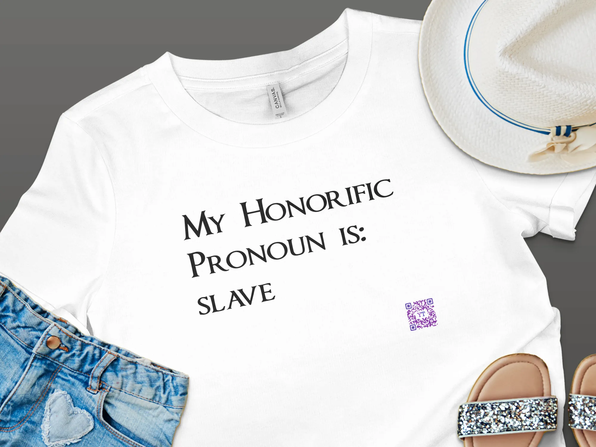 Funny Quote T-Shirt, My Honorific Pronoun is Slave Shirt, Unique Tee for Fun