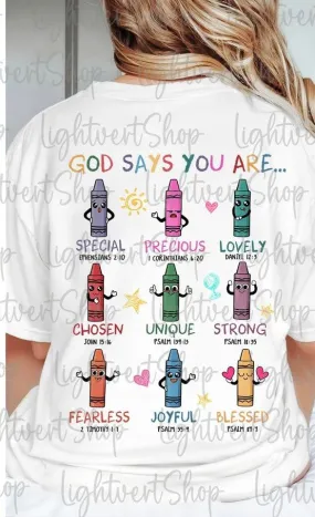 God Says You Are Tee (LAST ONE)